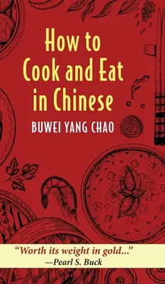 Comment cuisiner et manger en chinois - How to Cook and Eat in Chinese
