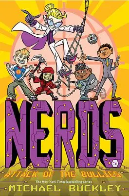 L'attaque des brutes (Livre 5 des Nerds) - Attack of the Bullies (Nerds Book Five)