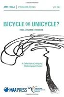 Bicyclette ou monocycle ? - Une collection d'énigmes mathématiques intrigantes - Bicycle or Unicycle? - A Collection of Intriguing Mathematical Puzzles