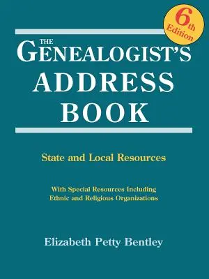 Le carnet d'adresses du généalogiste. 6ème édition - The Genealogist's Address Book. 6th Edition