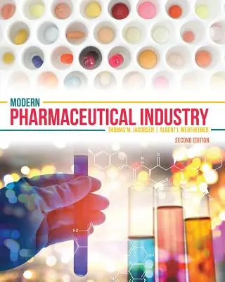 L'industrie pharmaceutique moderne - Modern Pharmaceutical Industry