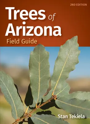 Guide des arbres de l'Arizona - Trees of Arizona Field Guide