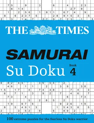 Le Times Samurai Su Doku Livre 4, 4 - The Times Samurai Su Doku Book 4, 4