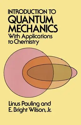 Introduction à la mécanique quantique avec applications à la chimie - Introduction to Quantum Mechanics with Applications to Chemistry
