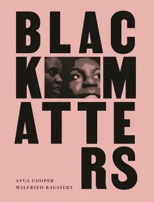 Le noir, c'est important - Black Matters