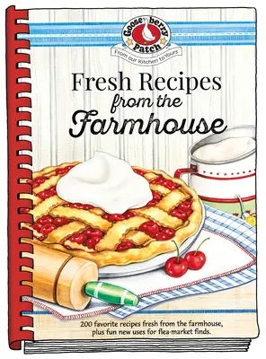 Recettes fraîches de la ferme - Fresh Farmhouse Recipes