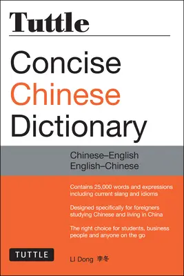 Tuttle Concise Chinese Dictionary : Chinois-anglais Anglais-Chinois [Entièrement romanisé] - Tuttle Concise Chinese Dictionary: Chinese-English English-Chinese [Fully Romanized]