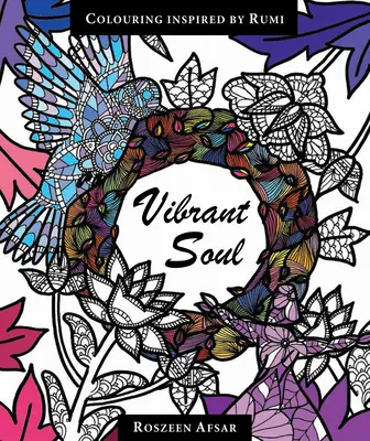 L'âme vibrante : la coloration inspirée par Rumi - Vibrant Soul: Coloring Inspired by Rumi