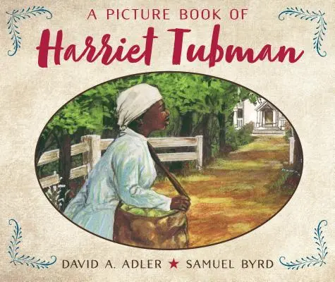 Un livre d'images sur Harriet Tubman - A Picture Book of Harriet Tubman