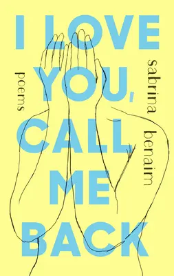 Je t'aime, rappelle-moi : Poèmes - I Love You, Call Me Back: Poems