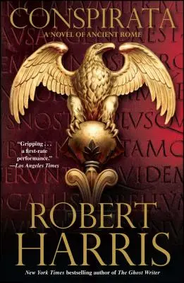 Conspirata : Un roman de la Rome antique - Conspirata: A Novel of Ancient Rome