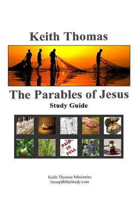 Les paraboles de Jésus : Guide d'étude - The Parables of Jesus: Study Guide