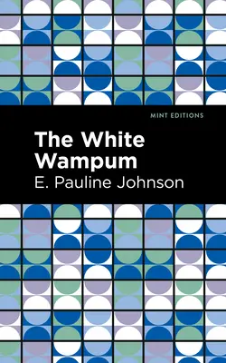 Le Wampum blanc - The White Wampum