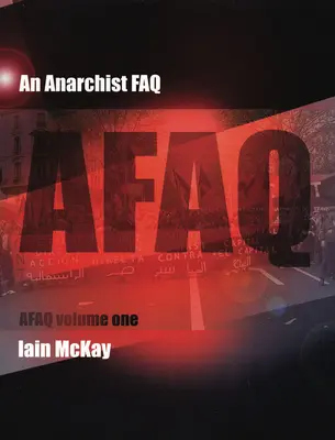 FAQ anarchiste : Volume 1 - An Anarchist FAQ: Volume 1