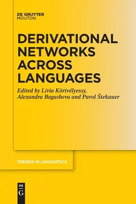 Réseaux dérivationnels à travers les langues - Derivational Networks Across Languages