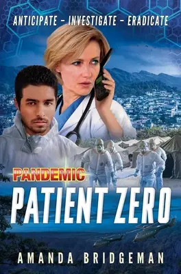 Pandémie : Patient Zéro : Un roman sur la pandémie - Pandemic: Patient Zero: A Pandemic Novel