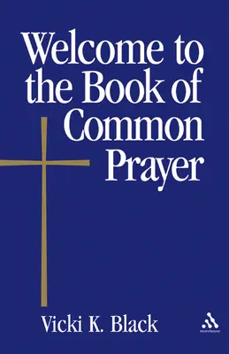 Bienvenue dans le Livre de la prière commune - Welcome to the Book of Common Prayer