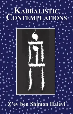 Contemplations kabbalistiques - Kabbalistic Contemplations