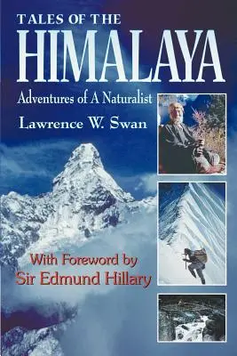 Histoires de l'Himalaya : Aventures d'un naturaliste - Tales of the Himalaya: Adventures of a Naturalist