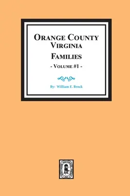 Comté d'Orange, Virginie FAMILIES, Volume #2 - Orange County, Virginia FAMILIES, Volume #2