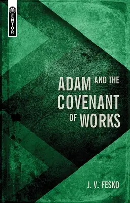 Adam et l'alliance des œuvres - Adam and the Covenant of Works