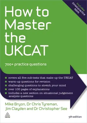 Comment maîtriser l'Ukcat : 700+ questions pratiques - How to Master the Ukcat: 700+ Practice Questions