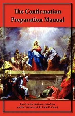 Le manuel de préparation à la confirmation - The Confirmation Preparation Manual