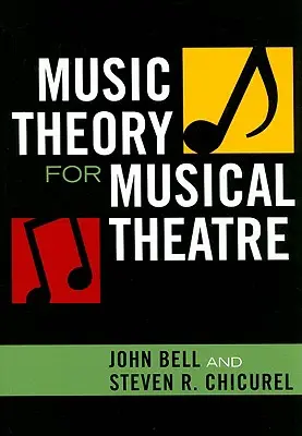 Théorie musicale pour le théâtre musical - Music Theory for Musical Theatre