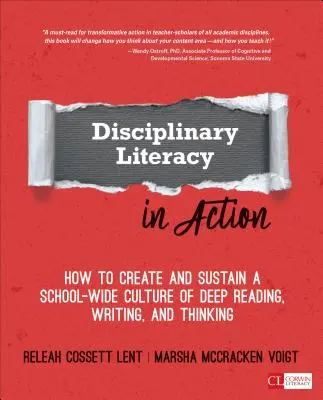 La littératie disciplinaire en action : Comment créer et maintenir une culture de lecture, d'écriture et de réflexion approfondies à l'échelle de l'école - Disciplinary Literacy in Action: How to Create and Sustain a School-Wide Culture of Deep Reading, Writing, and Thinking