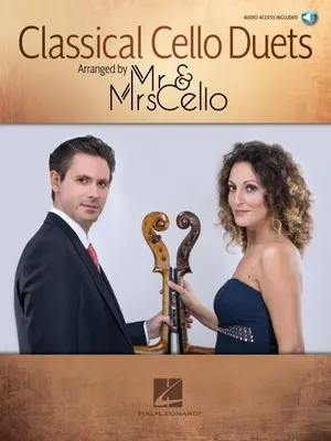 Duos classiques de violoncelles arrangés par MR & Mrs Cello : Arrangé par MR & Mrs Cello - Classical Cello Duets Arranged by MR & Mrs Cello: Arranged by MR & Mrs Cello