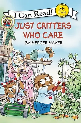 Little Critter : Des animaux qui se soucient des autres - Little Critter: Just Critters Who Care