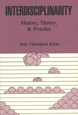 Interdisciplinarité : histoire, théorie et pratique - Interdisciplinarity: History, Theory, & Practice