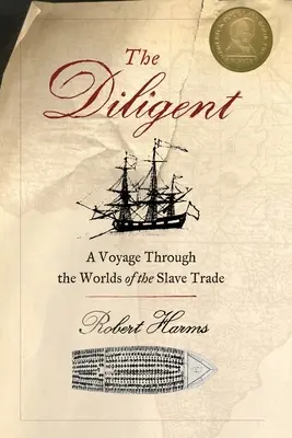 Les Diligents : Les mondes de la traite négrière - The Diligent: Worlds of the Slave Trade