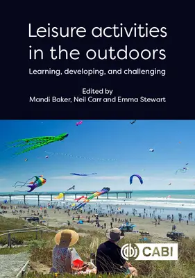 Activités de loisirs en plein air : Apprendre, se développer et relever des défis - Leisure Activities in the Outdoors: Learning, Developing and Challenging