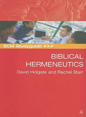 Guide d'étude SCM : L'herméneutique biblique - SCM Studyguide: Biblical Hermeneutics