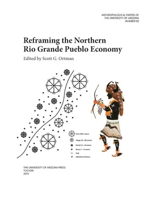 Recadrer l'économie des pueblos du nord du Rio Grande, 80 - Reframing the Northern Rio Grande Pueblo Economy, 80