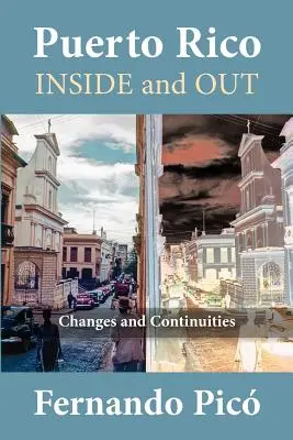 Porto Rico à l'intérieur et à l'extérieur : Changements et continuités - Puerto Rico Inside and Out: Changes and Continuities