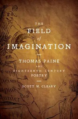 Le champ de l'imagination : Thomas Paine et la poésie du XVIIIe siècle - The Field of Imagination: Thomas Paine and Eighteenth-Century Poetry