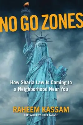 No Go Zones : Comment la charia arrive dans un quartier près de chez vous - No Go Zones: How Sharia Law Is Coming to a Neighborhood Near You