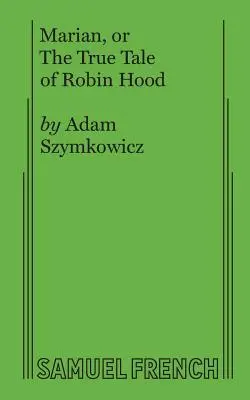 Marianne, ou la véritable histoire de Robin des Bois - Marian, or The True Tale of Robin Hood