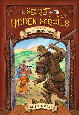 Le secret des manuscrits cachés : La pierre du berger, Livre 5 - The Secret of the Hidden Scrolls: The Shepherd's Stone, Book 5