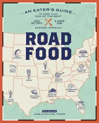 Roadfood, 10e édition : Le guide du mangeur de plus de 1 000 des meilleurs endroits locaux et des joyaux cachés à travers l'Amérique. - Roadfood, 10th Edition: An Eater's Guide to More Than 1,000 of the Best Local Hot Spots and Hidden Gems Across America