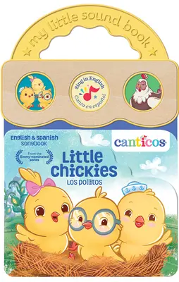 Canticos Little Chickies Los Pollitos (Bilingue) - Canticos Little Chickies Los Pollitos (Bilingual)