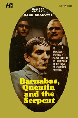 Dark Shadows - Complete Paperback Library Reprint - Livre 24 : Barnabas, Quentin et le Serpent - Dark Shadows the Complete Paperback Library Reprint Book 24: Barnabas, Quentin and the Serpent