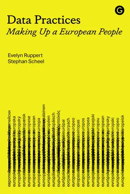 Pratiques en matière de données : La constitution d'un peuple européen - Data Practices: Making Up a European People