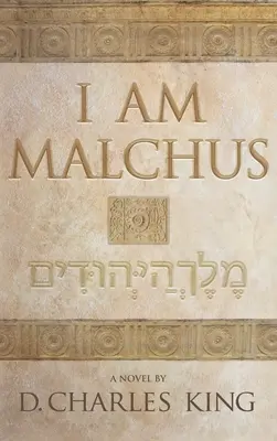 Je suis Malchus - I am Malchus