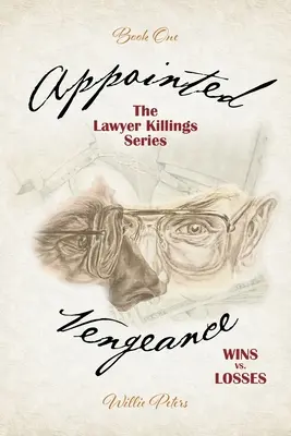 La vengeance désignée : Victoires et défaites - Appointed Vengeance: Wins vs. Losses