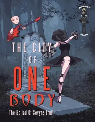 La ville d'un seul corps : la ballade de Sevyns Fruit - The City of One Body: The Ballad of Sevyns Fruit