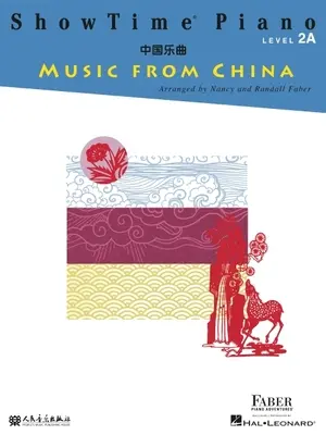 Showtime Piano Music from China : Niveau 2a - Showtime Piano Music from China: Level 2a