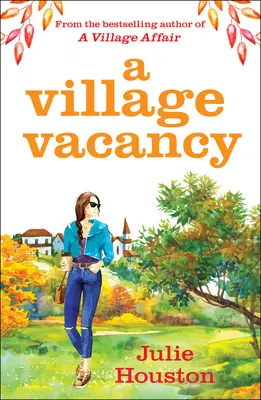 Une vacance dans un village - A Village Vacancy